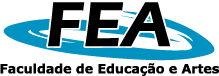 FEA - Faculdade de Educacao e Artes